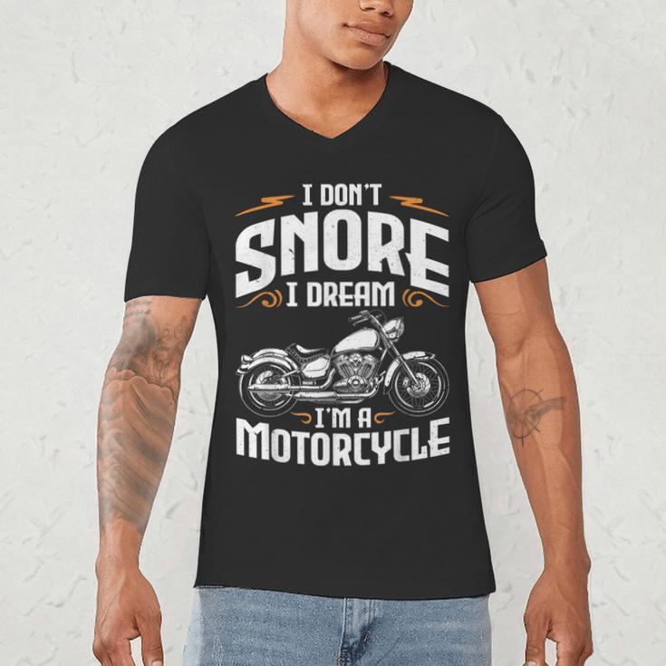 I Don't Snore I Dream I'm A Motorcycle Biker Dad Men's V-Neck T-Shirt
