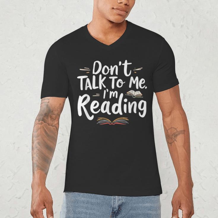 Don't Talk To Me I'm Reading Minimalist Book Lover Men's V-Neck T-Shirt