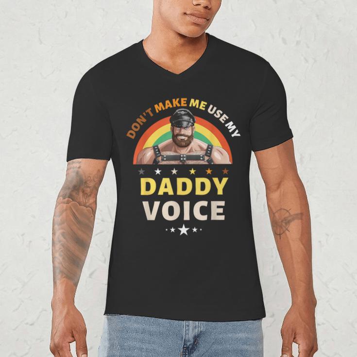 Don't Make Me Use My Daddy Voice Gay Bear Pride Men's V-Neck T-Shirt