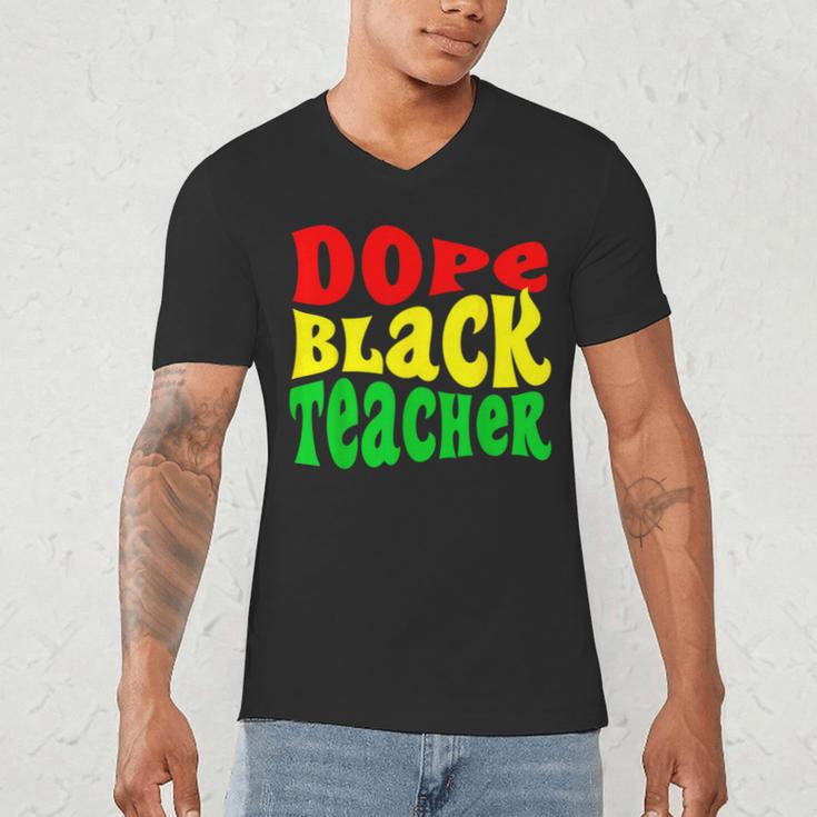 Dope Teacher African American Graduation History Month Men's V-Neck T-Shirt