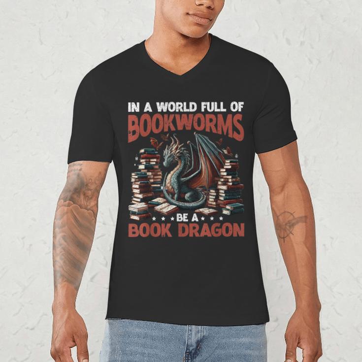 Dragon In A World Full Of Bookworms Be A Book Dragon Men's V-Neck T-Shirt