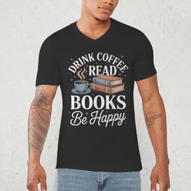 Drink Coffee Read Books Be Happy Vintage Book Reader Readers Men's V-Neck T-Shirt