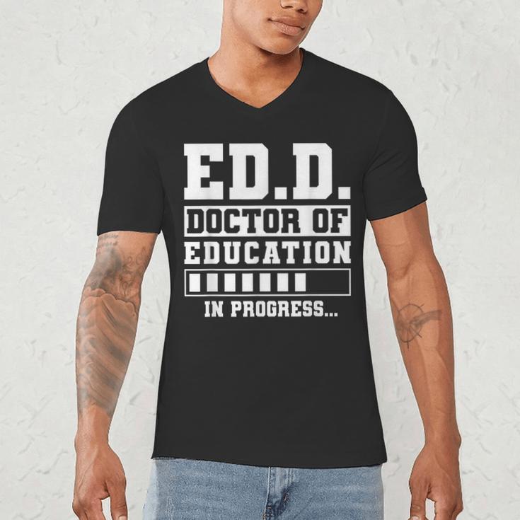 EdD Doctor Of Education In Progress EdD Graduation Men's V-Neck T-Shirt