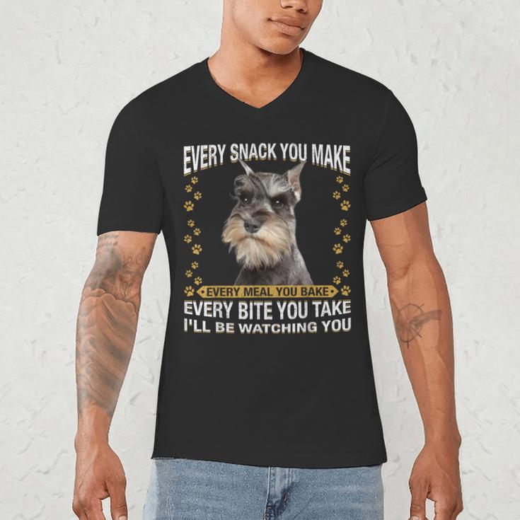 Every Snack You Make Miniature Schnauzer Dog Mom Dad Men's V-Neck T-Shirt Every Snack You Make Miniature Schnauzer Dog Mom Dad Men's V-Neck T-Shirt
