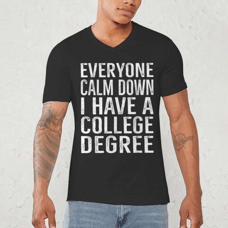 Everyone Calm Down College Degree Graduation T-Shirt Men's V-Neck T-Shirt
