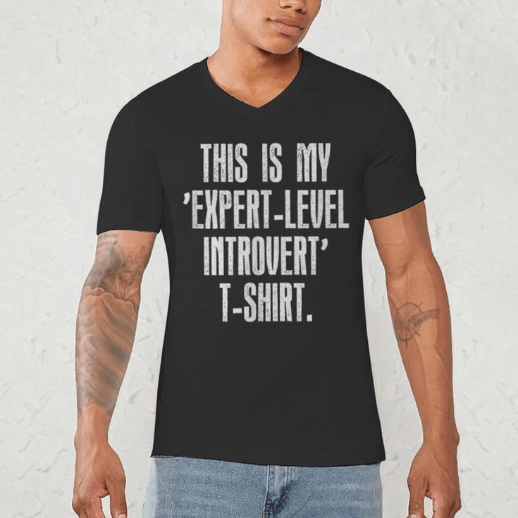 This Is My 'Expert-Level Introvert' Anti Social Sarcastic Men's V-Neck T-Shirt This Is My 'Expert-Level Introvert' Anti Social Sarcastic Men's V-Neck T-Shirt