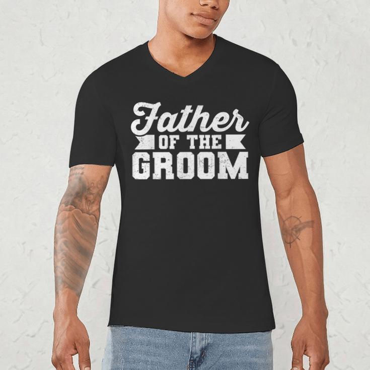 Father Of The Groom Dad Wedding Bachelor Party Distressed Men's V-Neck T-Shirt