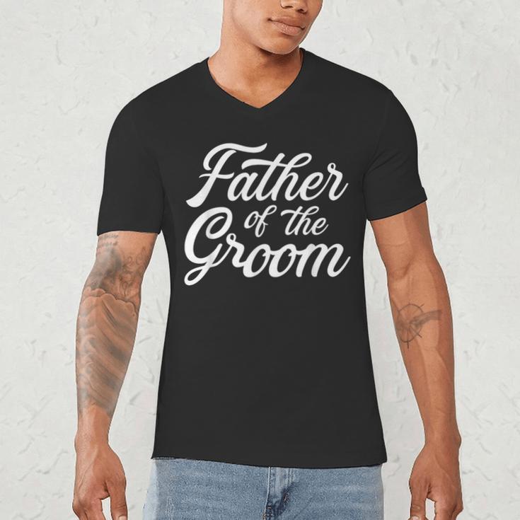 Father Of The Groom Dad For Wedding Or Bachelor Party Small Men's V-Neck T-Shirt