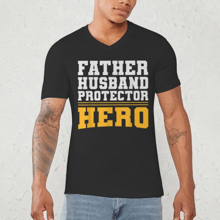 FATHER HUSBAND PROTECTOR HERO Dad Daddy Fathers Day Men's V-Neck T-Shirt FATHER HUSBAND PROTECTOR HERO Dad Daddy Fathers Day Men's V-Neck T-Shirt