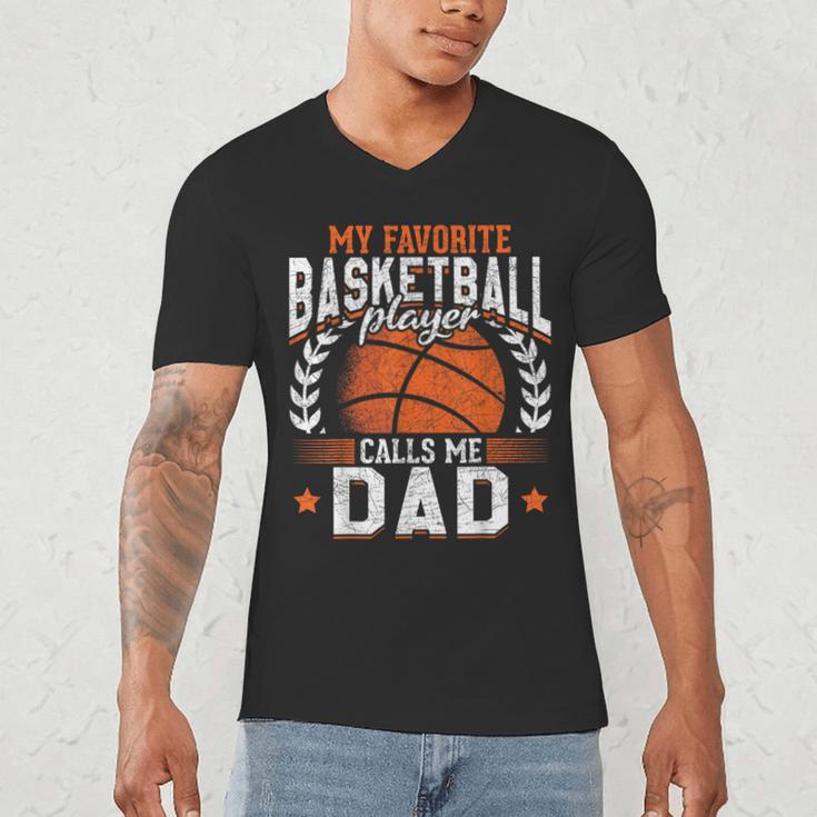 My Favorite Basketball Player Calls Me Dad Basketball Men's V-Neck T-Shirt My Favorite Basketball Player Calls Me Dad Basketball Men's V-Neck T-Shirt