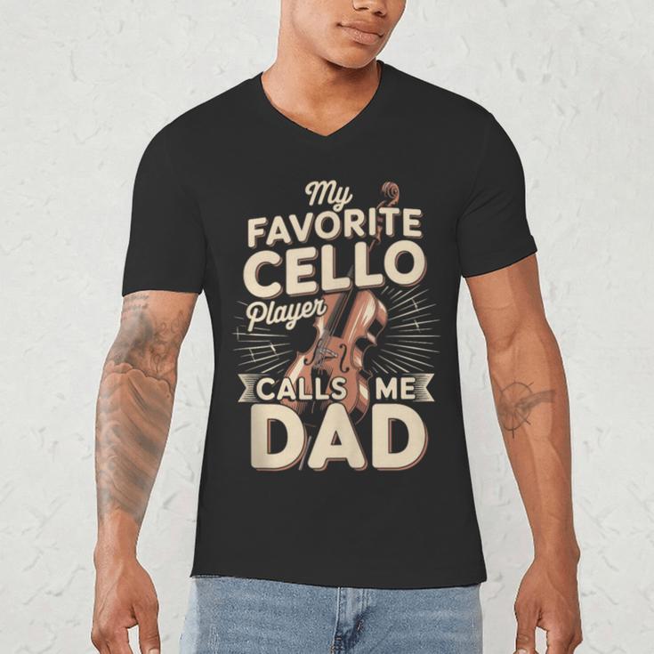 My Favorite Cello Player Calls Me Dad Fathers Day Men's V-Neck T-Shirt