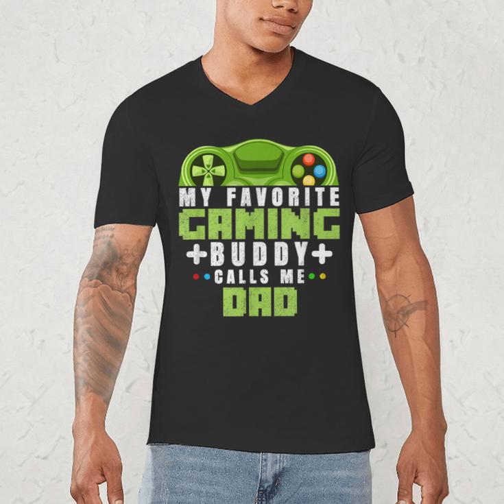 My Favorite Gaming Buddy Calls Me Dad For Dad From Sons Men's V-Neck T-Shirt