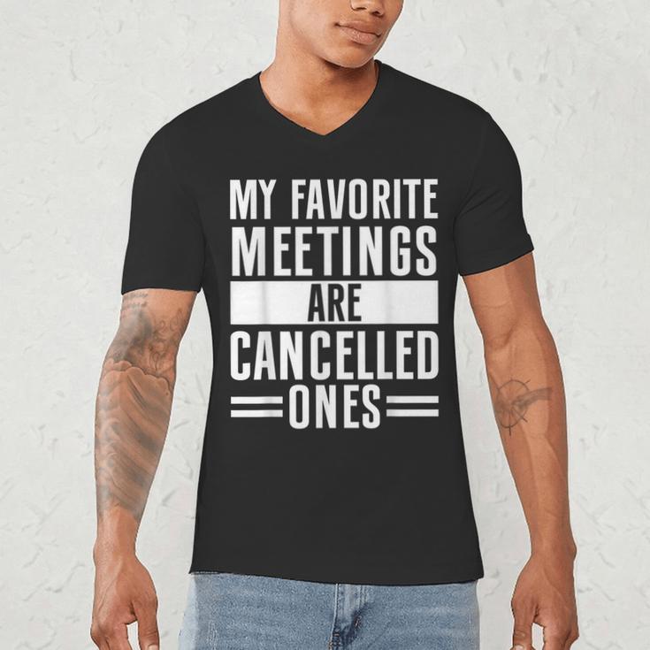 My Favorite Meetings Are Cancelled Ones Introvert Men's V-Neck T-Shirt