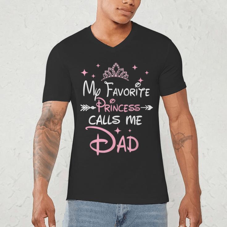 My Favorite Princess Calls Me Dad Birthday For Dad Daughter Men's V-Neck T-Shirt