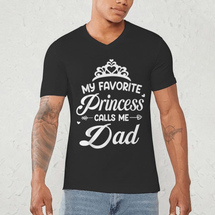 My Favorite Princess Calls Me Dad Daddy Fathers Day Men's V-Neck T-Shirt