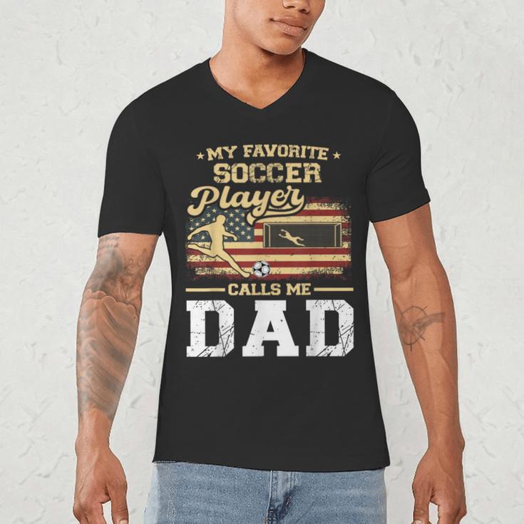My Favorite Soccer Player Calls Me Dad US Flag Fathers Day Men's V-Neck T-Shirt