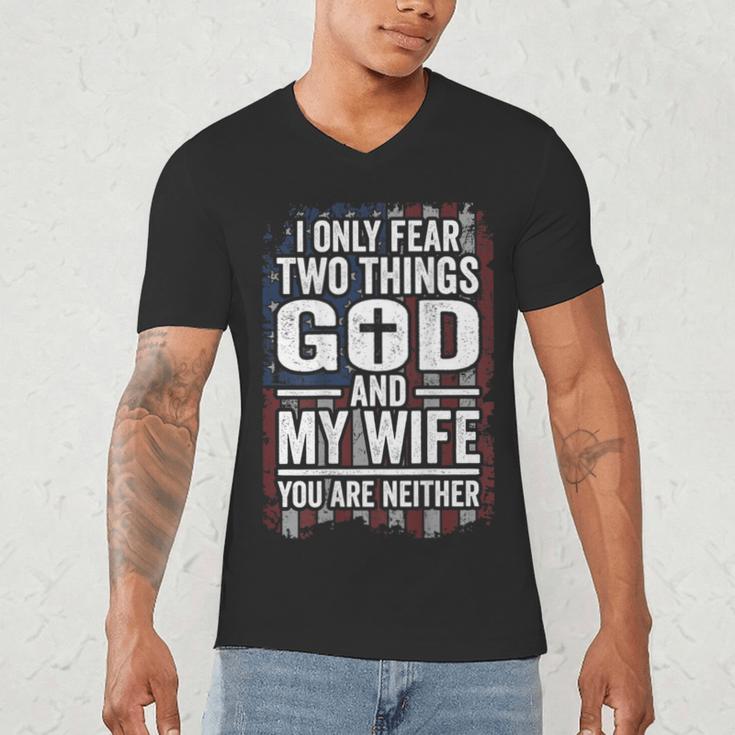 I Only Fear Two Things God And My Wife Dad Husband ON Back Men's V-Neck T-Shirt