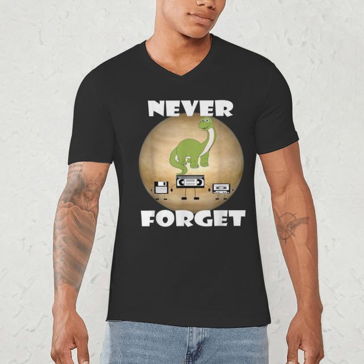 Never Forget Women Men Never Forget Men Nostalgia Men's V-Neck T-Shirt