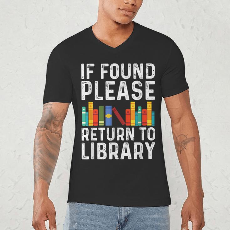 If Found Please Return To Library Book Lover Men's V-Neck T-Shirt If Found Please Return To Library Book Lover Men's V-Neck T-Shirt