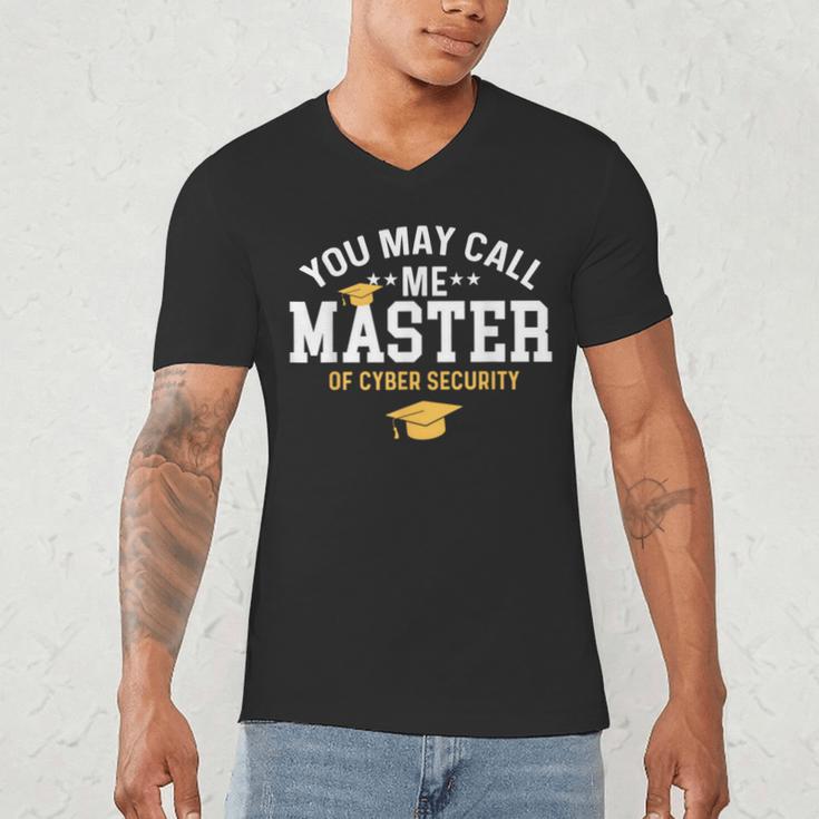 Funny Cyber Security Graduation You May Call Me Master Men's V-Neck T-Shirt
