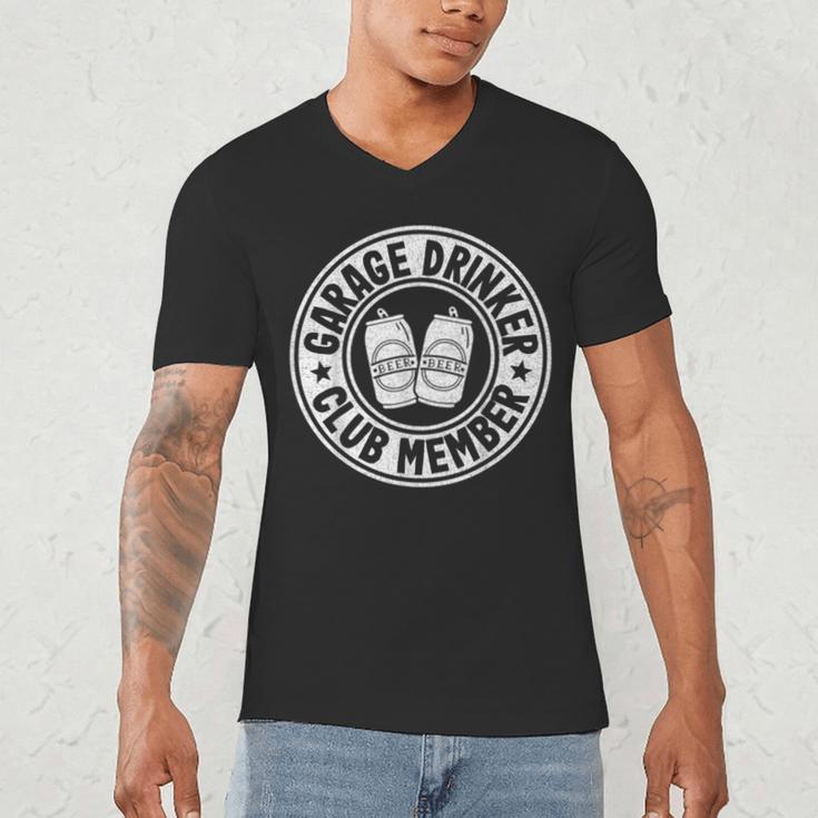 Garage Drinker Club Member Day Drinking Dad Beer Garage Men's V-Neck T-Shirt