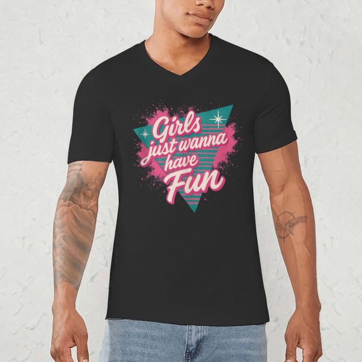 Girls Just Wanna Have Fun Retro 80s Nostalgia Night Out Men's V-Neck T-Shirt