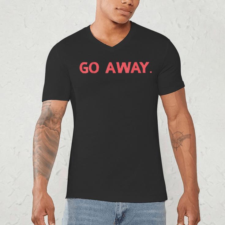 Go Away Introversion Sarcasm Introvert Men's V-Neck T-Shirt Go Away Introversion Sarcasm Introvert Men's V-Neck T-Shirt