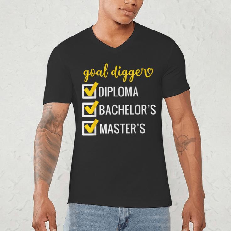 Goal Digger Inspirational Quotes Master's Degree Graduation Men's V-Neck T-Shirt