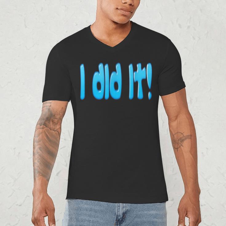 I Did It Graduation Shirt For Graduates And Proud Parents Men's V-Neck T-Shirt