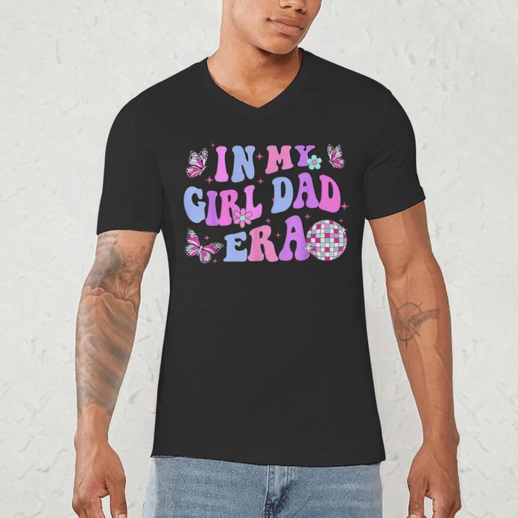 Groovy Retro In My Girl Dad Era Daddy Fathers Day Men's V-Neck T-Shirt