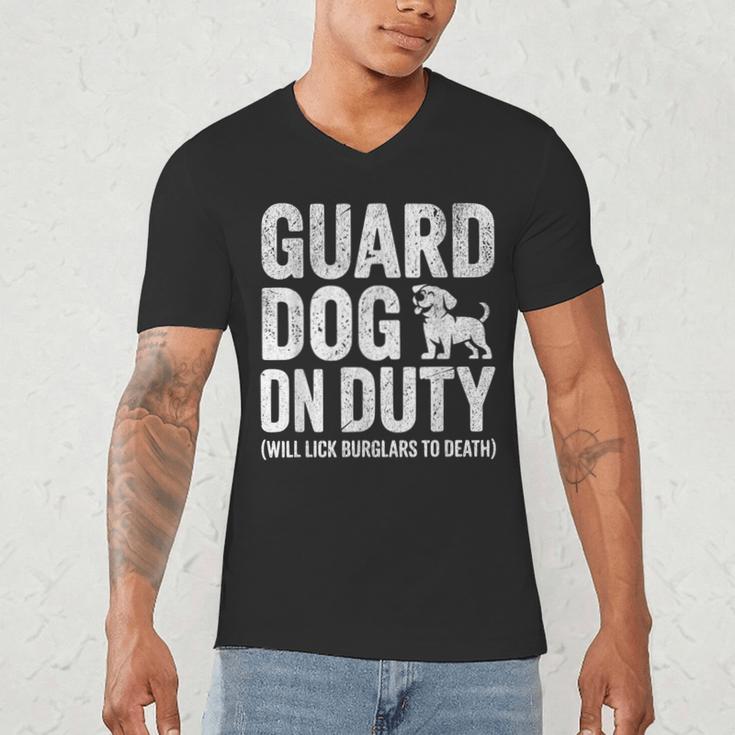Guard Dog Will Lick Burglars Dog Mom Dad T-Shirt Men's V-Neck T-Shirt