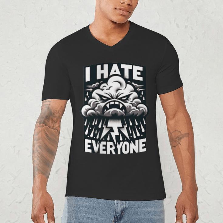 I Hate Everyone Introvert Anti-Social Dark Humor Men's V-Neck T-Shirt I Hate Everyone Introvert Anti-Social Dark Humor Men's V-Neck T-Shirt