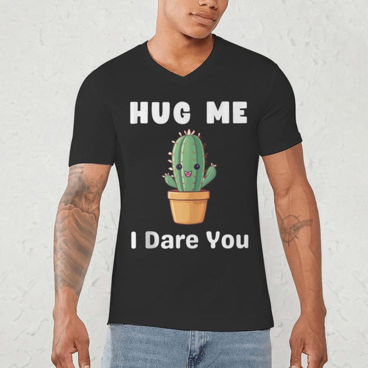 Hug Me I Dare You Introvert Cactus Tee Men's V-Neck T-Shirt Hug Me I Dare You Introvert Cactus Tee Men's V-Neck T-Shirt