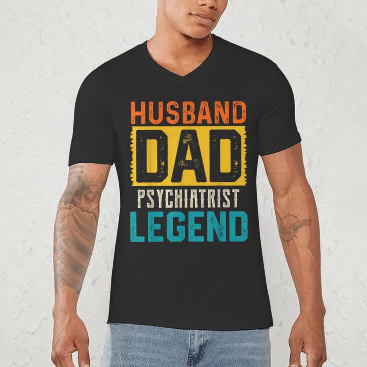 Husband Dad PSYCHIATRIST Legend Father's Day PSYCHIATRISTS Men's V-Neck T-Shirt