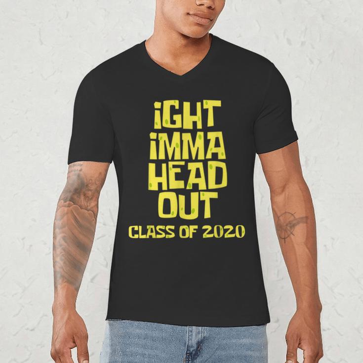 Ight Imma Head Out Class Of 2020 Graduation Meme Men's V-Neck T-Shirt