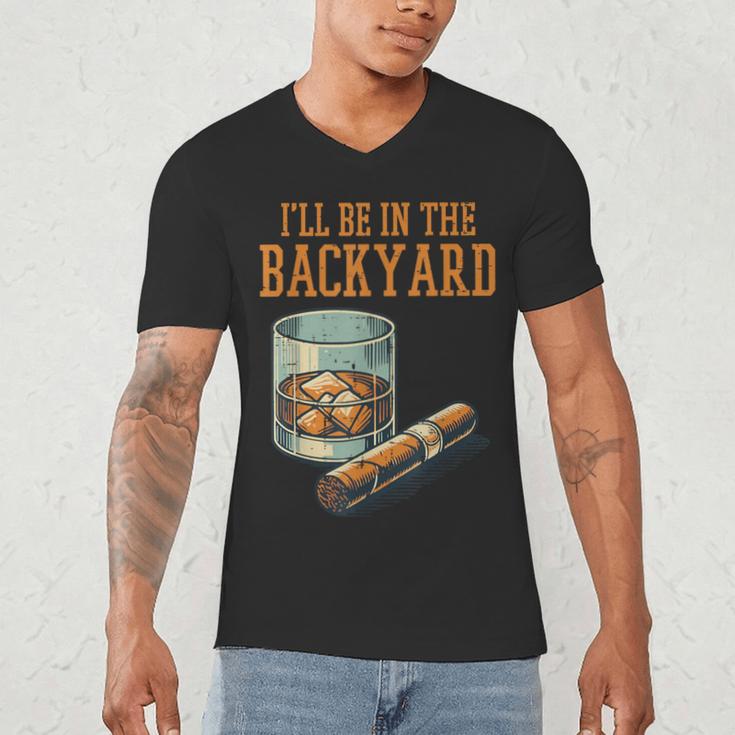 Ill Be In Backyard Saying Dad Men Grandpa Uncle Men's V-Neck T-Shirt
