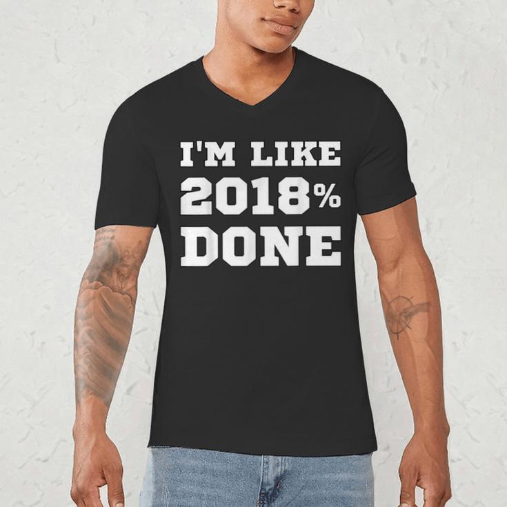 I'm Like 2018 Done Class Of 2018 Graduation T-Shirt Men's V-Neck T-Shirt