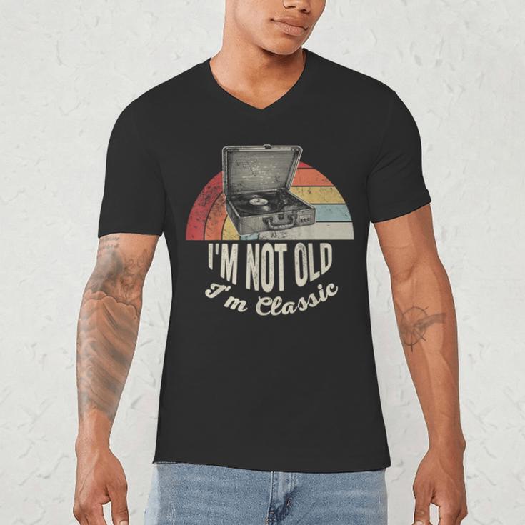 I'm Not Old I'm Classic Retro Record Nostalgia Men's V-Neck T-Shirt I'm Not Old I'm Classic Retro Record Nostalgia Men's V-Neck T-Shirt