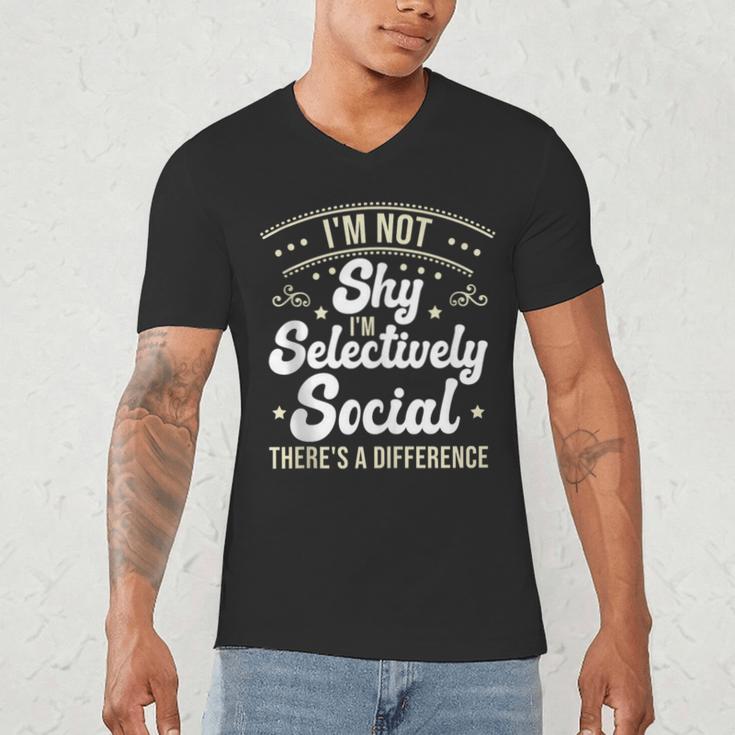 I'm Not Shy Selectively Social Introverted Anti Social Men's V-Neck T-Shirt