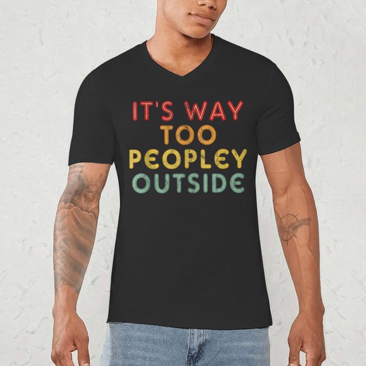 Introvert Its Way Too Peopley Men's V-Neck T-Shirt
