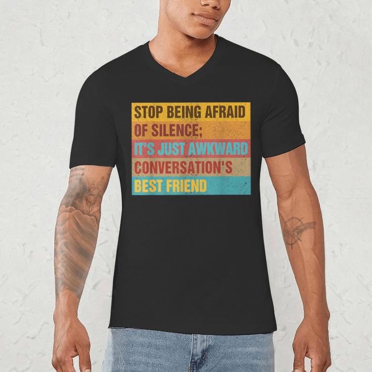Introvert Stop Being Afraid Of Silence Just Awkward Men's V-Neck T-Shirt