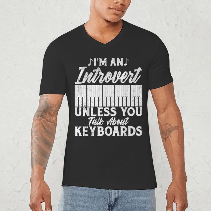 Im An Introvert Unless You Talk About Keyboards Player Men's V-Neck T-Shirt Im An Introvert Unless You Talk About Keyboards Player Men's V-Neck T-Shirt