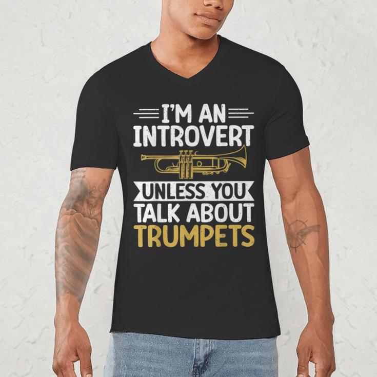 Im An Introvert Unless You Talk About Trumpets Men's V-Neck T-Shirt