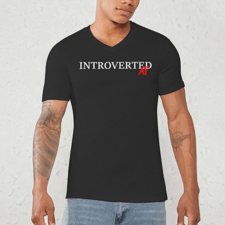 Introverted AF Sarcastic Antisocial Introvert Humor Men's V-Neck T-Shirt Introverted AF Sarcastic Antisocial Introvert Humor Men's V-Neck T-Shirt