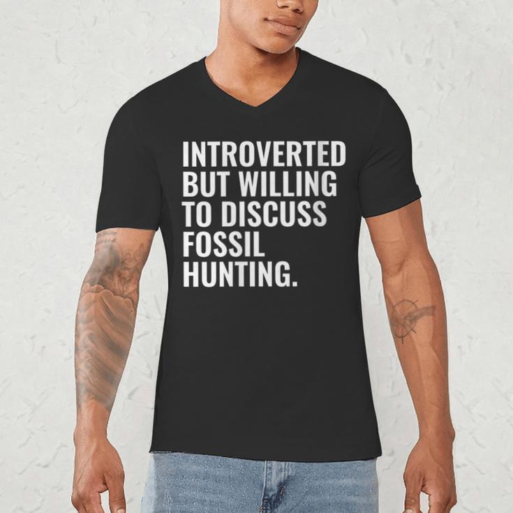 Introverted But Fossil Hunting Introvert Fossil Hunter Men's V-Neck T-Shirt Introverted But Fossil Hunting Introvert Fossil Hunter Men's V-Neck T-Shirt