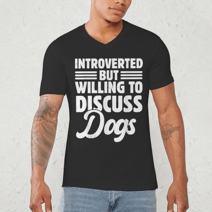 Introverted But Willing To Discuss Dogs Introverts Men's V-Neck T-Shirt