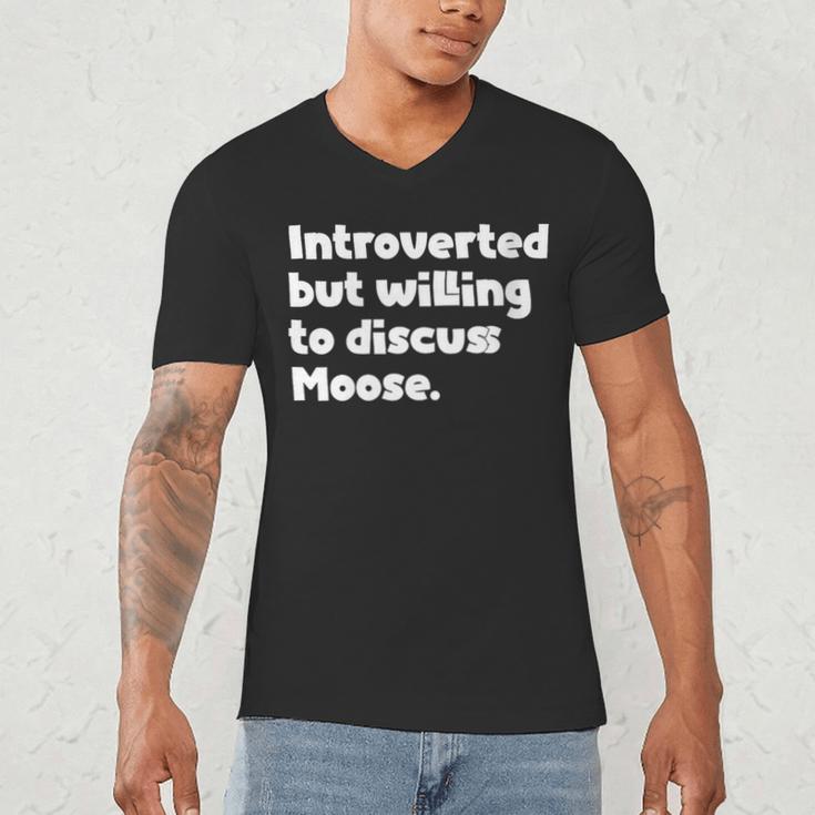 Introverted But Willing To Discuss Moose Introvert Men's V-Neck T-Shirt