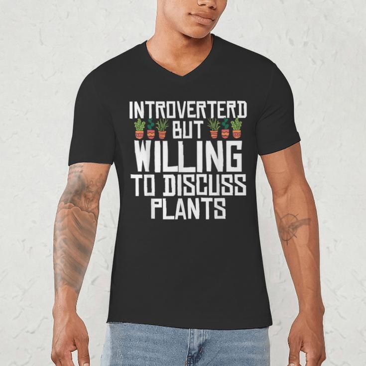 Introverted But Willing To Discuss Plants Gardening Men's V-Neck T-Shirt Introverted But Willing To Discuss Plants Gardening Men's V-Neck T-Shirt