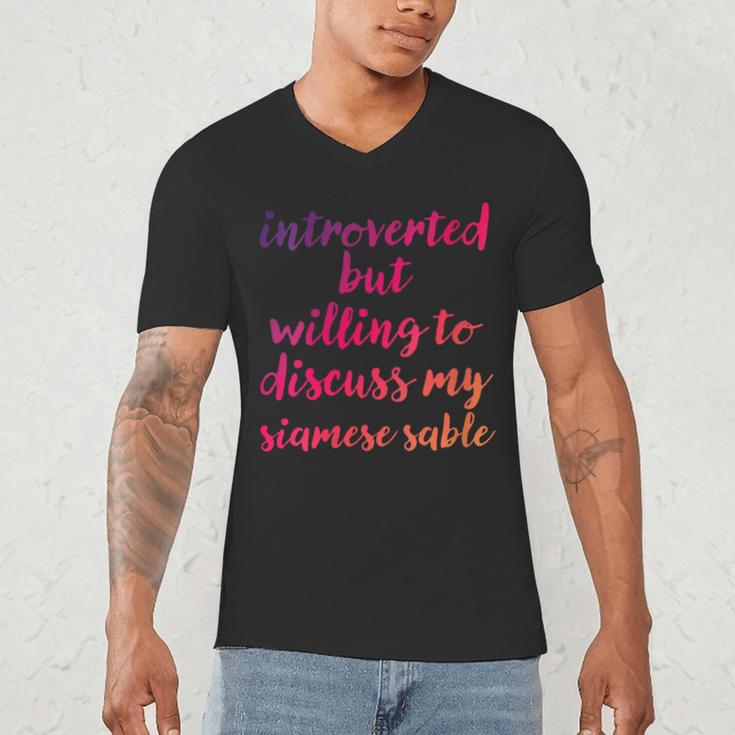 Introverted Willing To Discuss Siamese Sable Introvert Men's V-Neck T-Shirt Introverted Willing To Discuss Siamese Sable Introvert Men's V-Neck T-Shirt