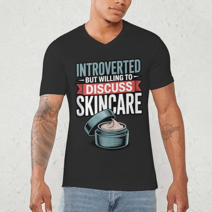 Introverted But Willing Discuss Skincare Men's V-Neck T-Shirt